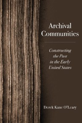 Archival Communities - Derek Kane O'Leary