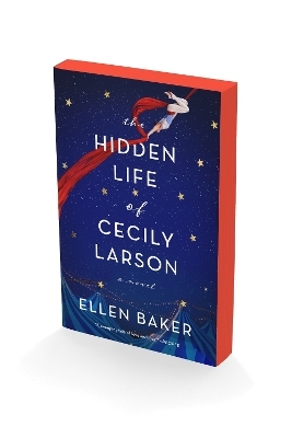 The Hidden Life of Cecily Larson - Ellen Baker