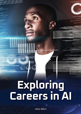 Exploring Careers in AI - John Allen