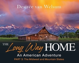 The Long Way Home - An American Adventure