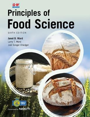 Principles of Food Science - Janet D Ward, Larry T Ward, Jodi Songer Driedger