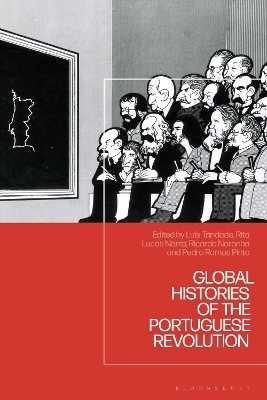 Global Histories of the Portuguese Revolution - 