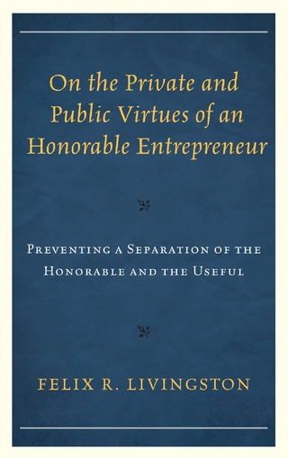 On the Private and Public Virtues of an Honorable Entrepreneur