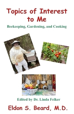 Topics of Special Interest to Me - Eldon S Beard