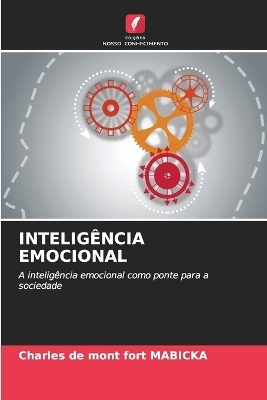 Intelig&ecirc;ncia Emocional - Charles de Mont Fort MABICKA
