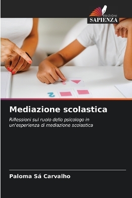 Mediazione scolastica - Paloma S&aacute; Carvalho