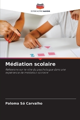 M&eacute;diation scolaire - Paloma S&aacute; Carvalho