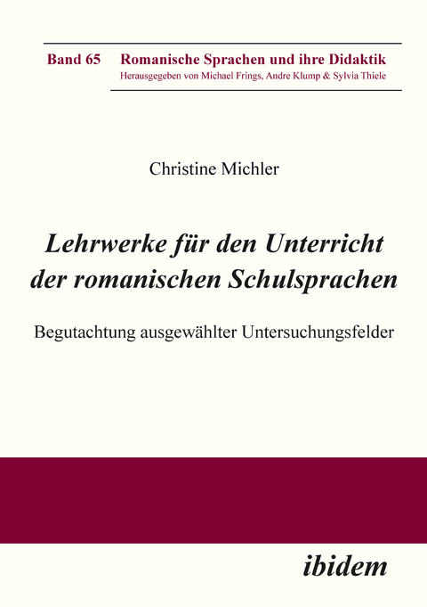 Lehrwerke f&uuml;r den Unterricht der romanischen Schulsprachen - Christine Michler