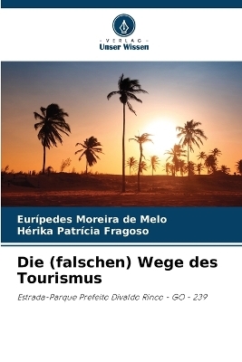 Die (falschen) Wege des Tourismus