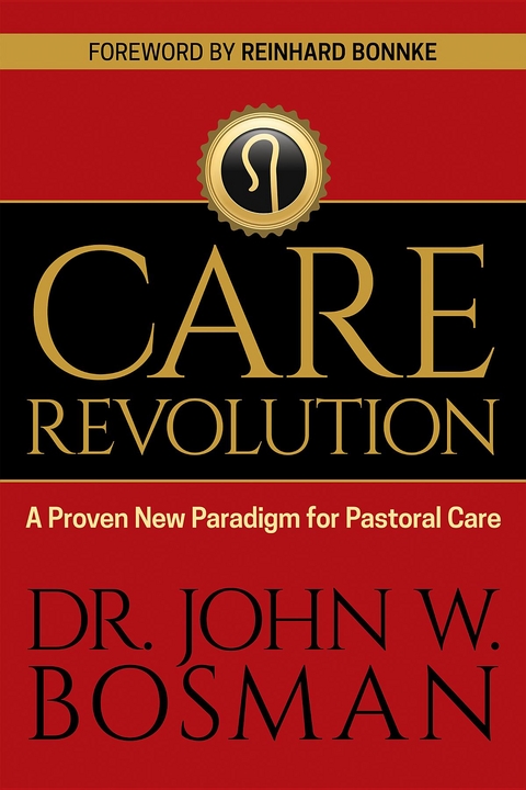 Care Revolution -  Dr. John W. Bosman