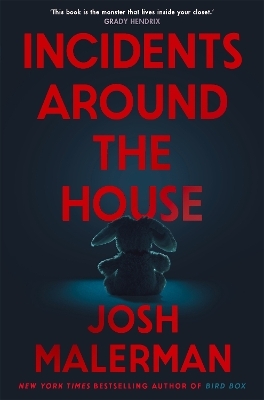 Incidents Around the House - Josh Malerman