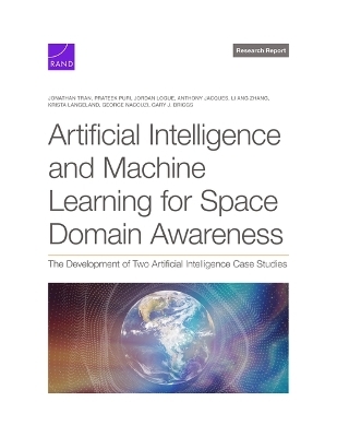 Artificial Intelligence and Machine Learning for Space Domain Awareness - Jonathan Tran, Prateek Puri, Jordan Logue