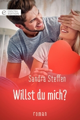 Willst du mich? - Sandra Steffen