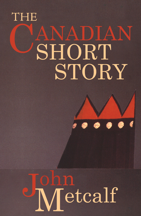 The Canadian Short Story - John Metcalf