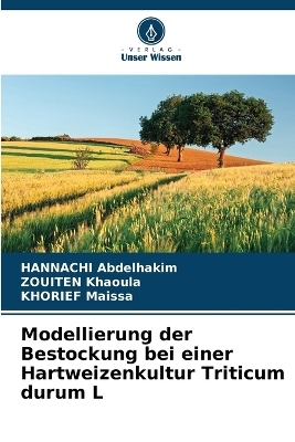 Modellierung der Bestockung bei einer Hartweizenkultur Triticum durum L