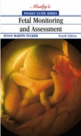 Pocket Guide to Fetal Monitoring and Assessment - Tucker, Susan Martin