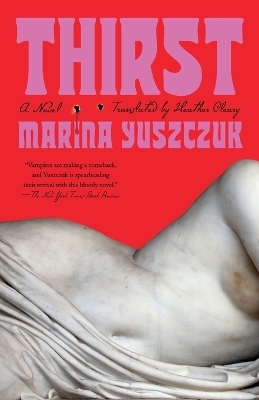 Thirst - Marina Yuszczuk