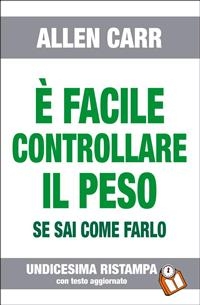 È FACILE CONTROLLARE IL PESO- Edizione n° 11