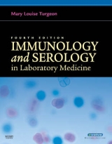 Immunology and Serology in Laboratory Medicine - Turgeon, Mary Louise