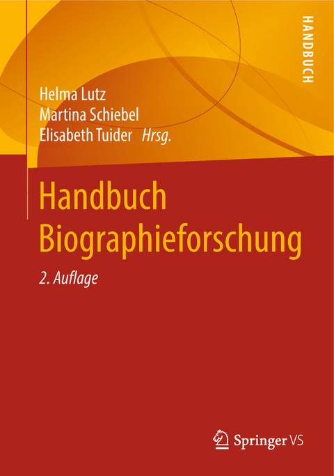 Handbuch Biographieforschung - 