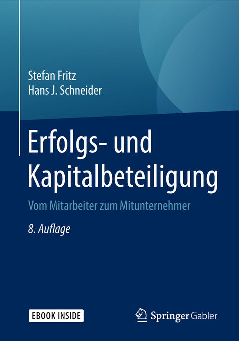 Erfolgs- und Kapitalbeteiligung - Stefan Fritz, Hans J. Schneider