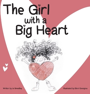 The Girl with a Big Heart - Jo Smedley