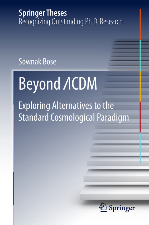 Beyond &Lambda;CDM - Sownak Bose