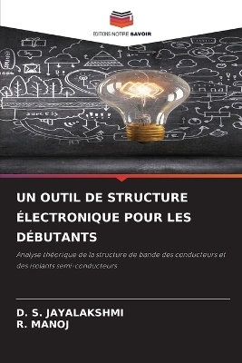Un Outil de Structure &Eacute;lectronique Pour Les D&eacute;butants - D S Jayalakshmi, R Manoj