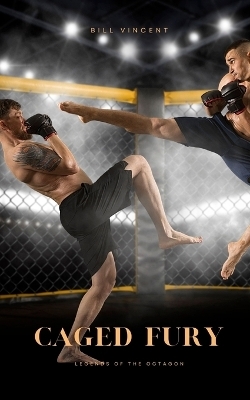 Caged Fury - Bill Vincent