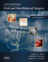 Contemporary Oral and Maxillofacial Surgery - Hupp, James R.; Ellis, Edward; Tucker, Myron R.