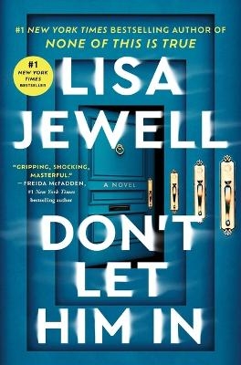 Don't Let Him in - Lisa Jewell