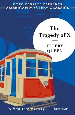 The Tragedy of X - Ellery Queen