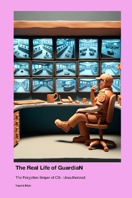 The Real Life of GuardiaN