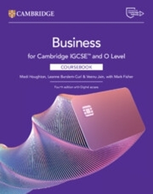 Cambridge IGCSE&trade; and O Level Business Coursebook with Digital Access (2 Years) - Medi Houghton, Leanne Burslem-Curl, Veenu Jain, Mark Fisher