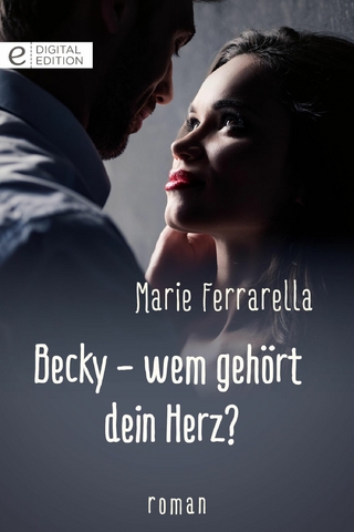 Becky - wem gehört dein Herz?