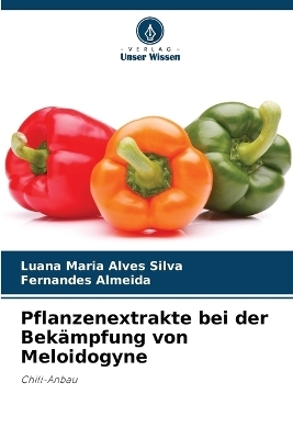 Pflanzenextrakte bei der Bek&auml;mpfung von Meloidogyne - Luana Maria Alves Silva, Fernandes Almeida