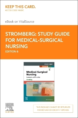Study Guide for Medical-Surgical Nursing - Elsevier E-Book on Vitalsource (Retail Access Card): Concepts and Practice