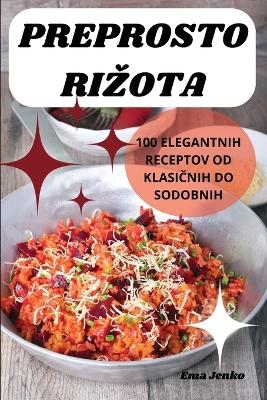 Preprosto Rizota -  Ema Jenko