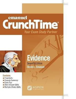Emanuel CrunchTime for Evidence - Steven L Emanuel