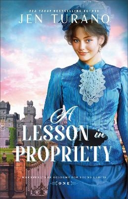 A Lesson in Propriety - Jennifer Turano