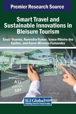 Smart Travel and Sustainable Innovations in Bleisure Tourism - 