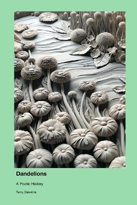 Dandelions - Terry Dawkins