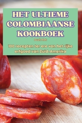 Het Ultieme Colombiaanse Kookboek
