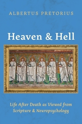 Heaven and Hell - Albertus Pretorius