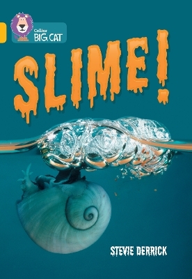 Slime! - Stevie Derrick