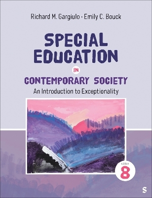 Special Education in Contemporary Society - Richard M Gargiulo, Emily C Bouck