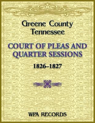 Greene County, Tennessee Court of Pleas, 1826-1827
