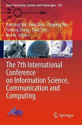 The 7th International Conference on Information Science, Communication and Computing - 