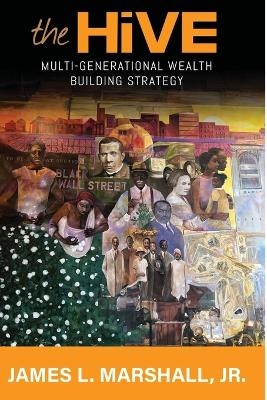 The Hive - James L Marshall  Jr