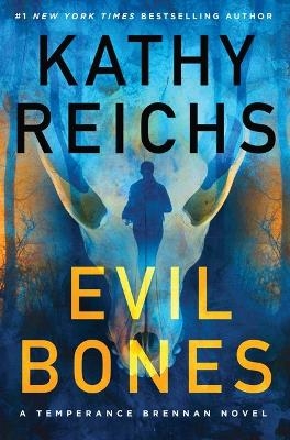 Evil Bones - Kathy Reichs